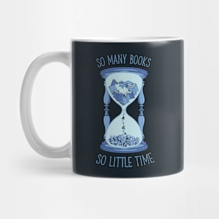 So Many Books, So Little Time by Tobe Fonseca Mug